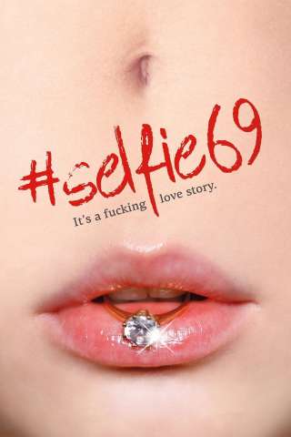 #Selfie69 [HD] (2016)