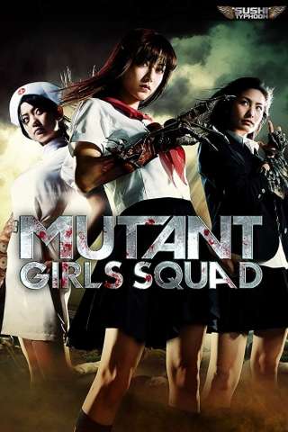 Mutant Girls Squad [HD] (2010)