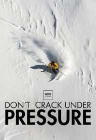 La nuit de la glisse : Don't Crack Under Pressure [HD] (2015)