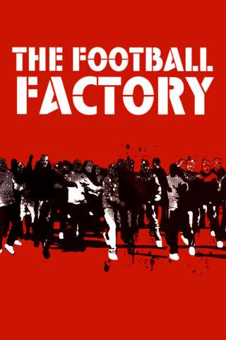 The Football Factory [DVDrip] (2004)