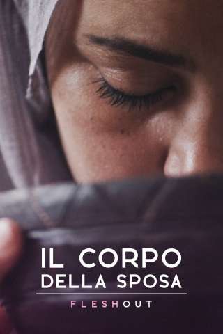 Il corpo della sposa - Flesh Out [HD] (2019)
