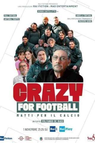 Crazy for Football - Matti per il calcio [HD] (2021)