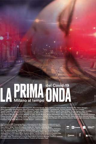 La prima onda - Milano al tempo del Covid-19 [HD] (2020)