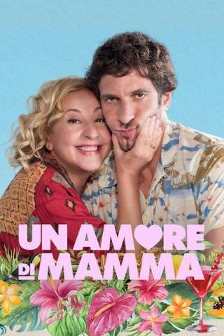 Un amore di mamma [HD] (2022)