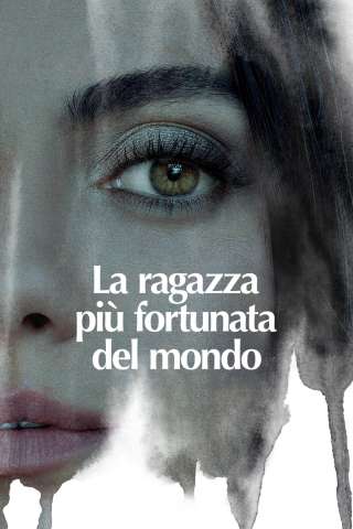 La ragazza più fortunata del mondo [HD] (2022)