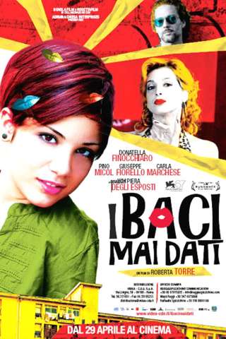 I baci mai dati [SD] (2011)