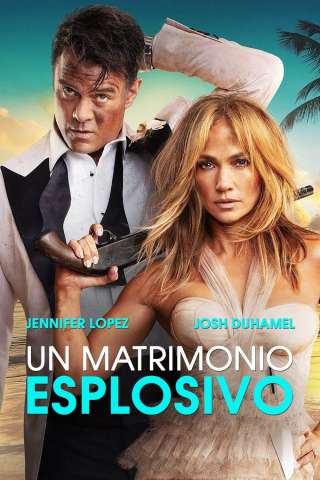 Un matrimonio esplosivo [HD] (2022)