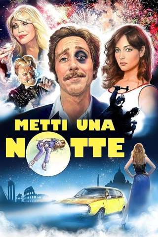 Metti una notte [HD] (2018)