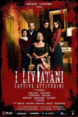 I Liviatani - Cattive attitudini [HD] (2020)