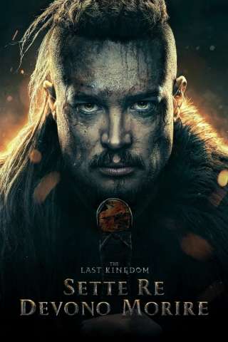 The Last Kingdom: Sette re devono morire [HD] (2023)