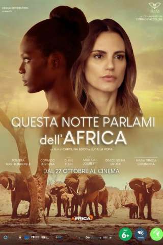 Questa notte parlami dell'Africa [HD] (2022)