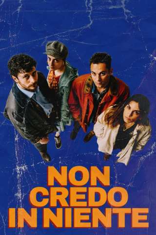 Non credo in niente [HD] (2023)