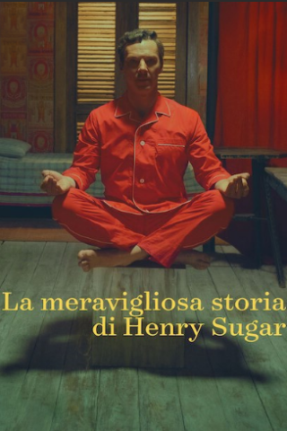 La meravigliosa storia di Henry Sugar [HD] (2023)