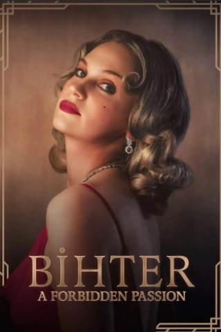 Bihter: A Forbidden Passion [HD] (2023)