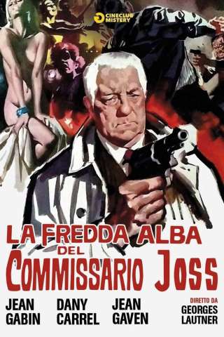 La Fredda Alba Del Commissario Joss [HD] (1968)