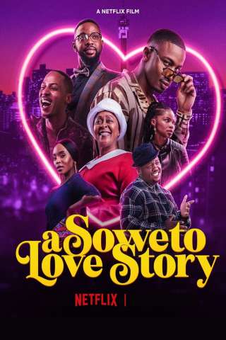 A Soweto Love Story [HD] (2024)