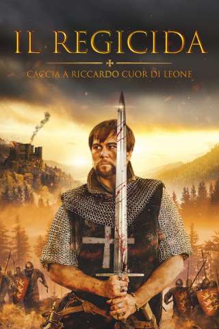 Il Regicida - Caccia a Riccardo Cuor di Leone [HD] (2023)