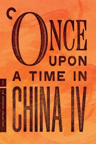 Once Upon a Time in China IV [HD] (1993)