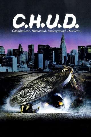 C.H.U.D. [HD] (1984)