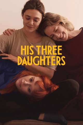 His Three Daughters [HD] (2024)