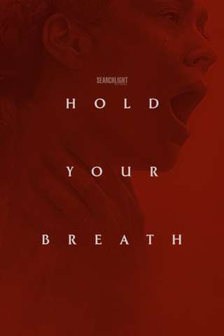 Hold Your Breath [HD] (2024)