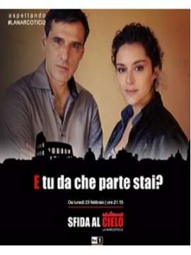 Sfida al Cielo – La Narcotici 2 [] (2015)