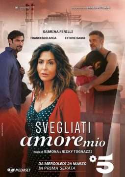 Svegliati amore mio [] (2021 - In Lavorazione)