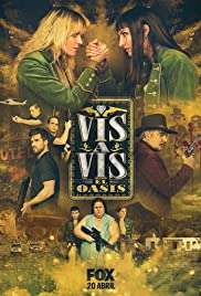 Vis a vis: El oasis [] (2020 - In Lavorazione)