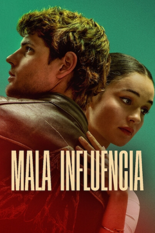 Mala influencia [HD] (2025)