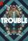 Trouble [HD] (2024)